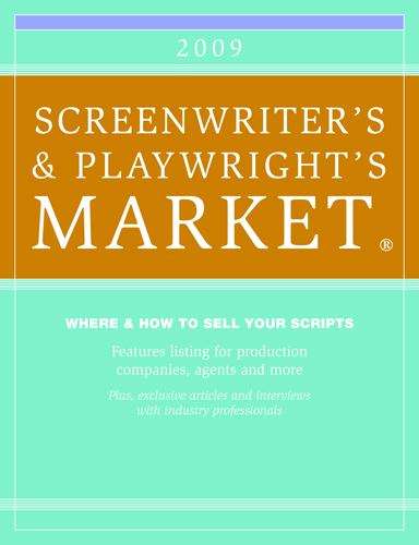 Book cover of 2009 Screenwriter's and Playwright's Market