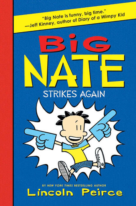Book cover of Big Nate Strikes Again: Includes Big Nate And Big Nate Strikes Again (Big Nate #2)