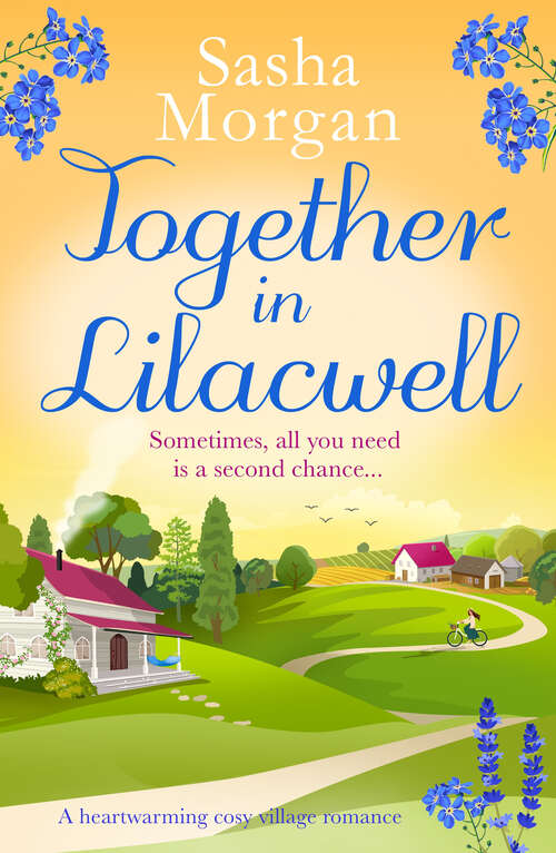 Book cover of Together in Lilacwell: A heartwarming cosy village romance (Lilacwell Village)