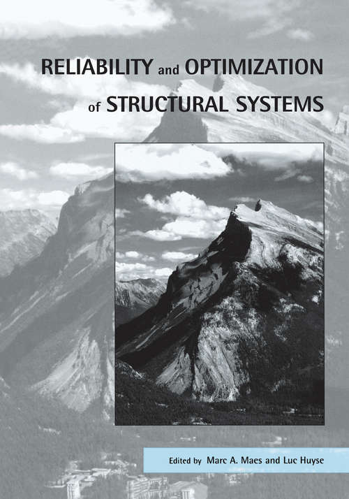Reliability and Optimization of Structural Systems: Proceedings of the 11th IFIP WG7.5 Working Conference, Banff, Canada, 2-5 November 2003