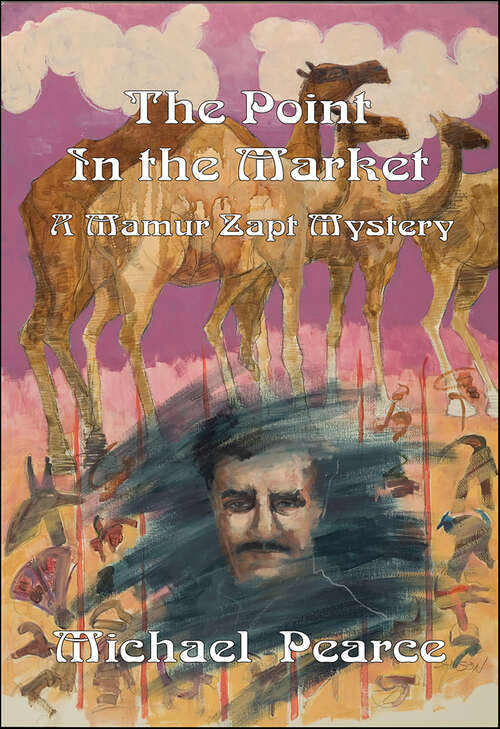 Book cover of The Point in the Market: A Mamur Zapt Mystery (Mamur Zapt Mysteries #15)