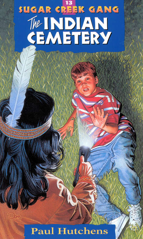 Book cover of The Indian Cemetery (New Edition) (Sugar Creek Gang Original Series #13)
