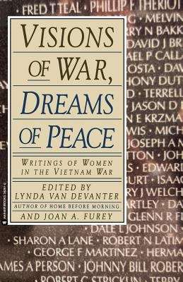 Visions of War, Dreams of Peace: Writings of Women in the Vietnam WarPeace