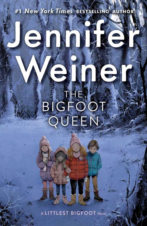 Book cover of The Bigfoot Queen (The Littlest Bigfoot #3)