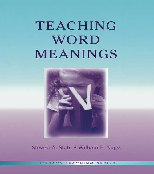 Teaching Word Meanings (Literacy Teaching Series)
