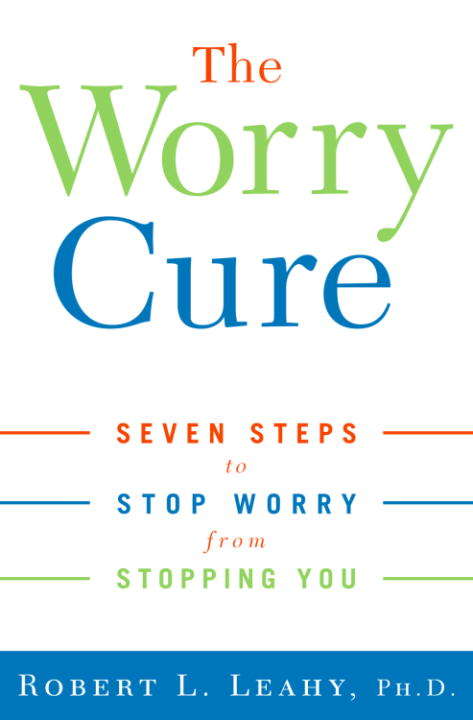 Book cover of The Worry Cure