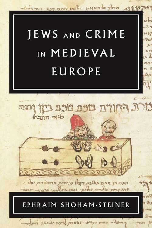 Book cover of Jews and Crime in Medieval Europe