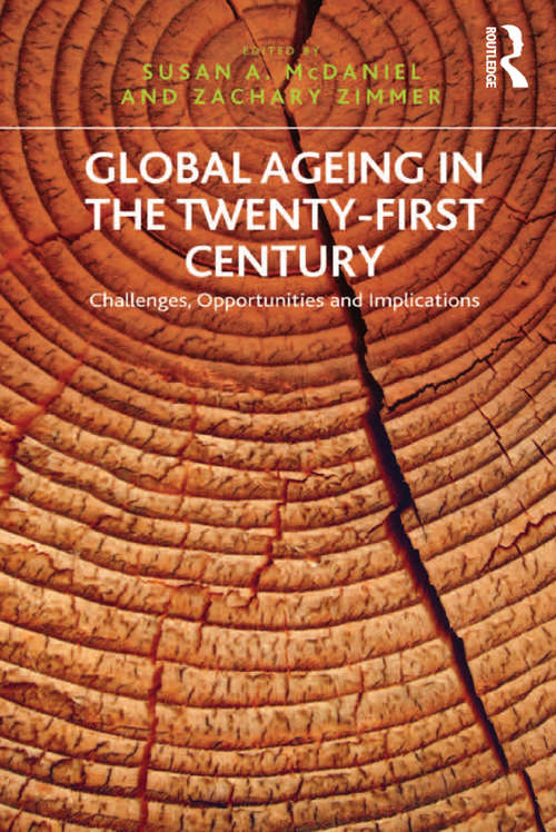 Book cover of Global Ageing in the Twenty-First Century: Challenges, Opportunities and Implications