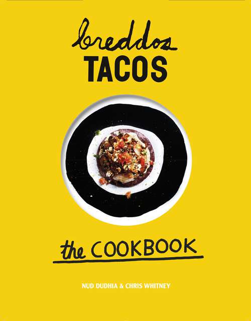 Book cover of Breddos Tacos: The Cookbook