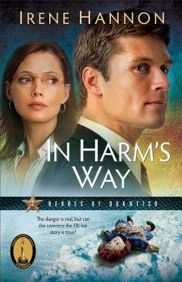 Book cover of In Harm's Way (Heroes of Quantico #3)