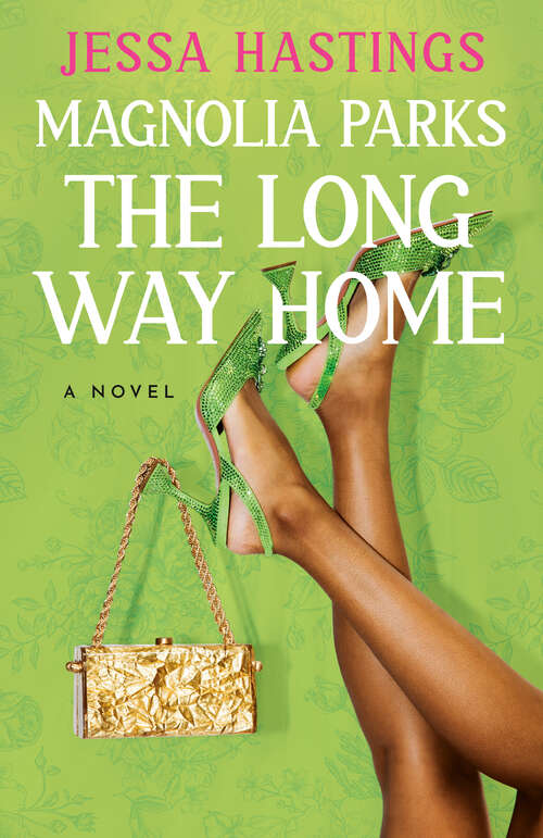 Book cover of Magnolia Parks: The Long Way Home (The Magnolia Parks Universe #3)