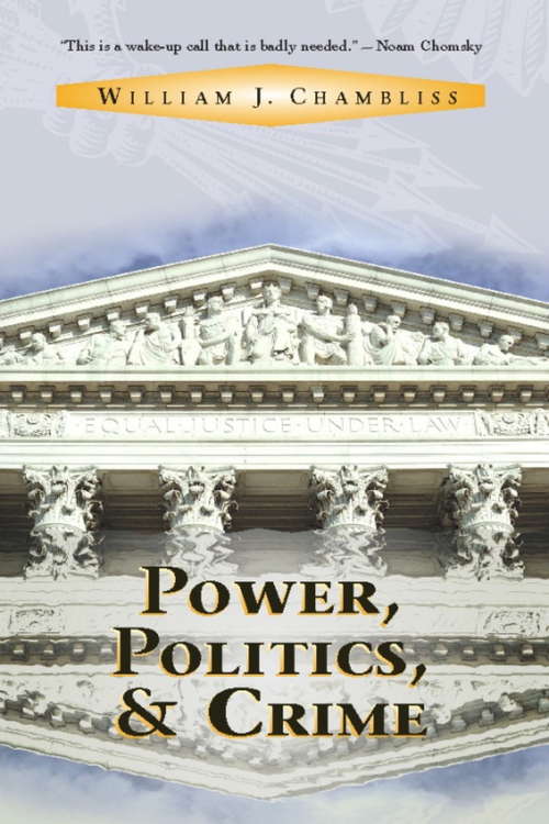 Book cover of Power, Politics and Crime