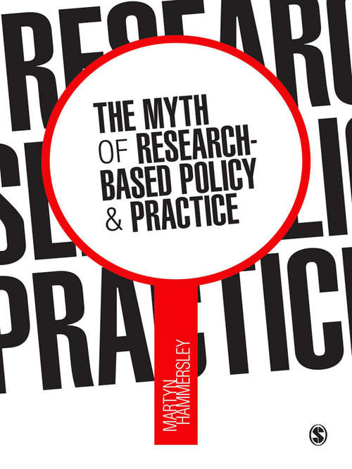 Book cover of The Myth of Research-Based Policy and Practice