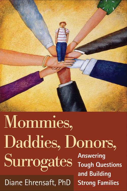 Book cover of Mommies, Daddies, Donors, Surrogates