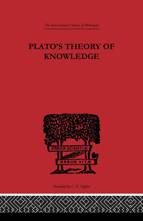 Book cover of Plato's Theory of Knowledge (International Library of Philosophy)
