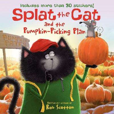 Book cover of Splat The Cat And The Pumpkin-Picking Plan (Splat The Cat)