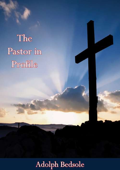 The Pastor in Profile