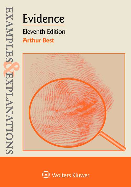 Book cover of Examples And Explanations For Evidence (Eleventh) (Examples And Explanations Ser.)