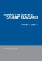 Book cover of Discussions Of The Committee On  Daubert Standards: Summary Of Meetings