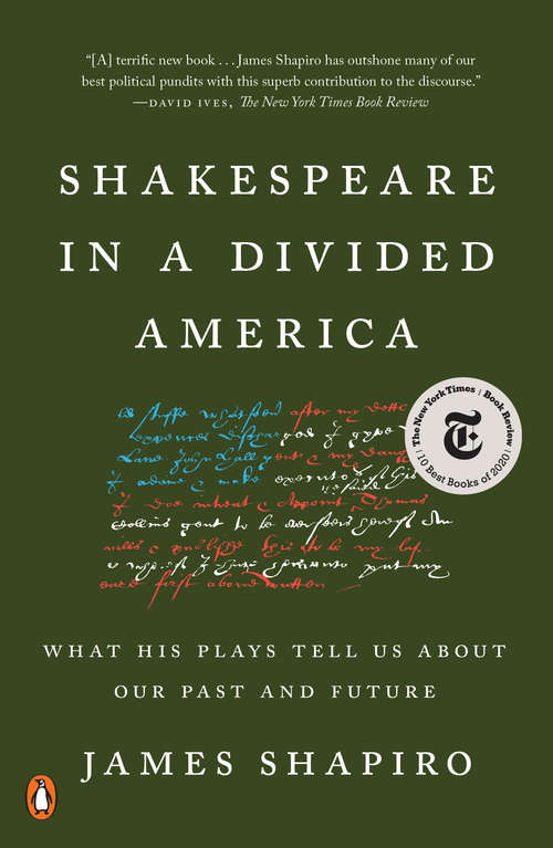 Book cover of Shakespeare in a Divided America: What His Plays Tell Us About Our Past and Future