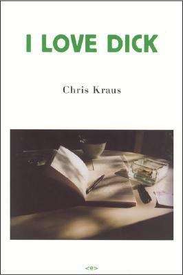 Book cover of I Love Dick