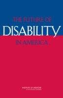 Book cover of The Future Of Disability In America