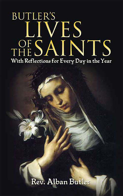 Book cover of Butler's Lives of the Saints: With Reflections for Every Day in the Year