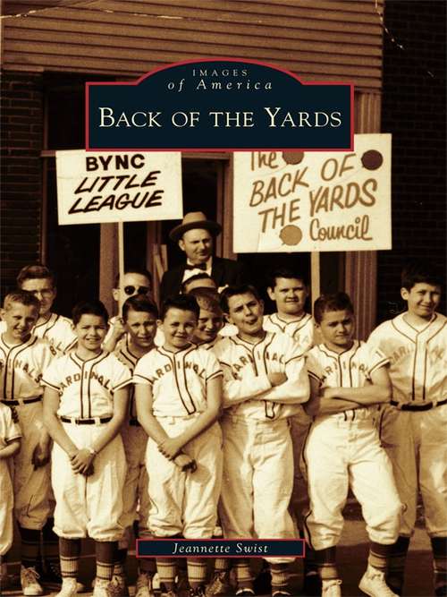 Book cover of Back of the Yards (Images of America)