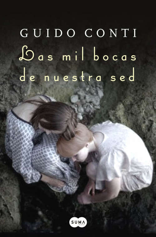 Book cover of Las mil bocas de nuestra sed: Un amor distinto y prohibido que resistió el tiempo y la distancia