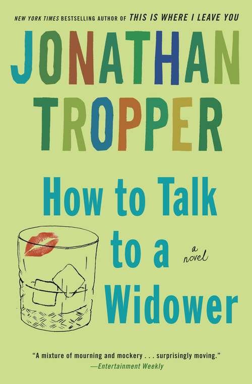 Book cover of How to Talk to a Widower: A Novel