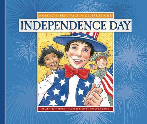 Book cover of Independence Day (Holidays, Festivals, & Celebrations)