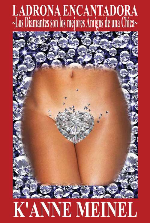Book cover of Ladrona Encantadora: Los Diamantes son los Mejores Amigos de una Chica (2 #2)