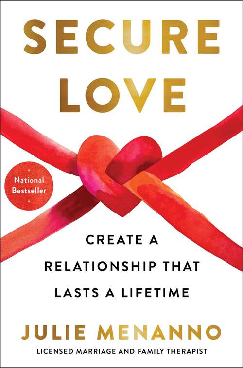 Book cover of Secure Love: Create a Relationship That Lasts a Lifetime