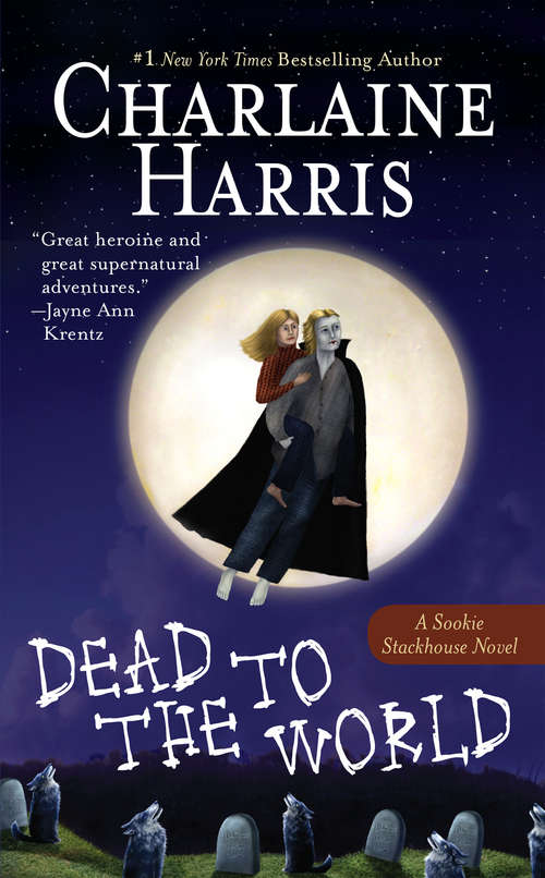 Dead to the World (The Southern Vampire Mysteries #4)