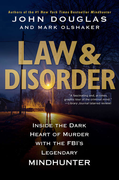 Book cover of Law & Disorder: Inside the Dark Heart of Murder