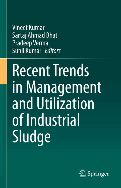 Book cover of Recent Trends in Management and Utilization of Industrial Sludge (2024)