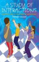 Book cover of A Study Of Interactions: Emerging Issues In The Science Of Adolescence