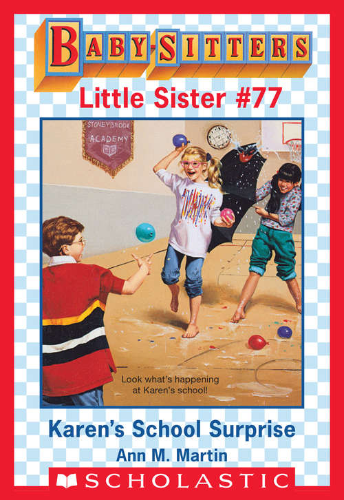 Book cover of Karen's School Surprise (Baby-Sitters Little Sister #77)