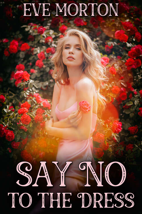 Book cover of Say No to the Dress
