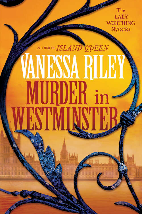 Book cover of Murder in Westminster: A Riveting Regency Historical Mystery (The Lady Worthing Mysteries #1)