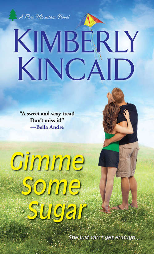 Book cover of Gimme Some Sugar (A Pine Mountain Novel #2)