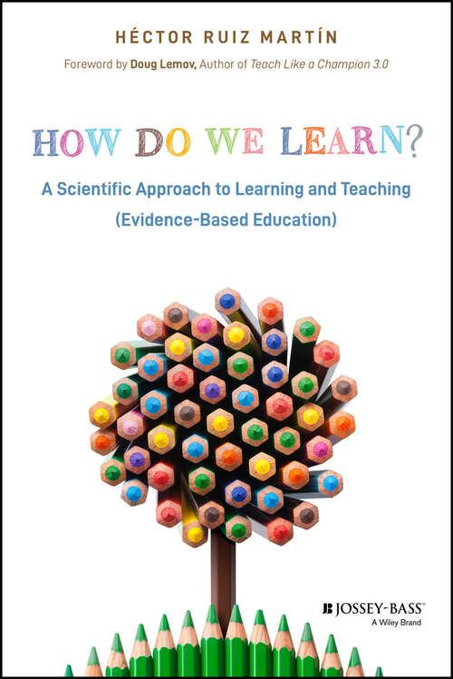 Book cover of How Do We Learn?: A Scientific Approach to Learning and Teaching (Evidence-Based Education)
