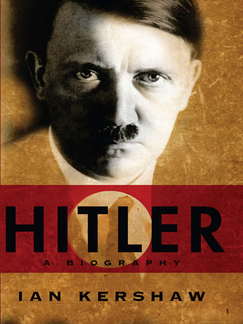 Book cover of Hitler: A Biography