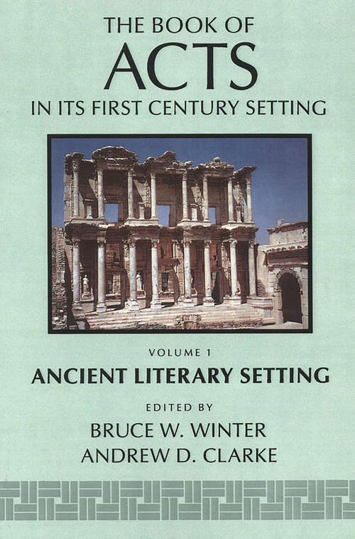 Book cover of The Book of Acts in Its Ancient Literary Setting (The Book of Acts in Its First Century Setting)