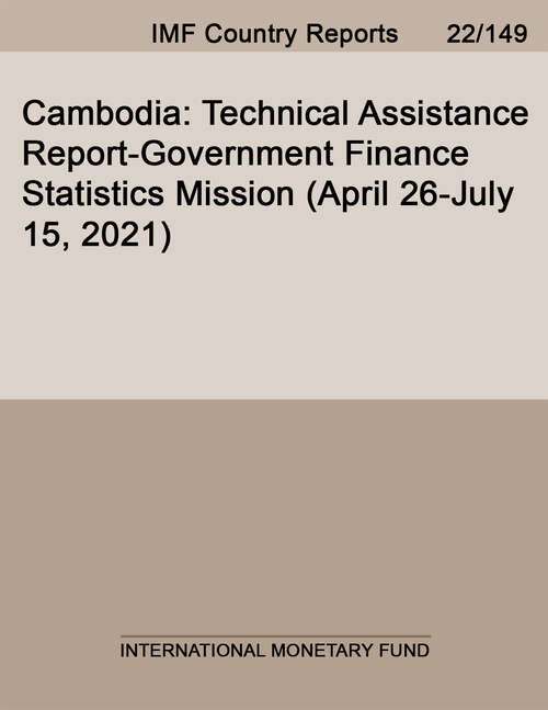 Book cover of Cambodia: Technical Assistance Report-Government Finance Statistics Mission (Imf Staff Country Reports)