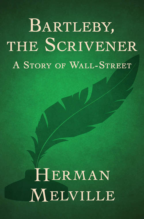 Book cover of Bartleby, the Scrivener: A Story of Wall-Street (Coleccion Cara Y Cruz)