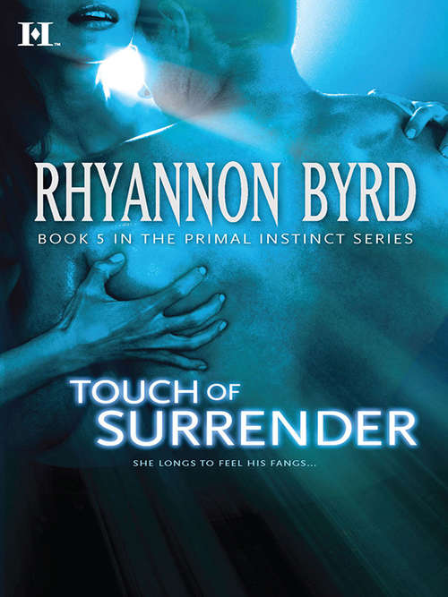 Book cover of Touch of Surrender (Primal Instinct #5)