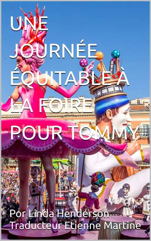 Book cover of Une journée équitable à la foire pour Tommy