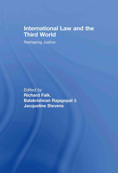 Book cover of International Law and the Third World: Reshaping Justice (Routledge Research in International Law)