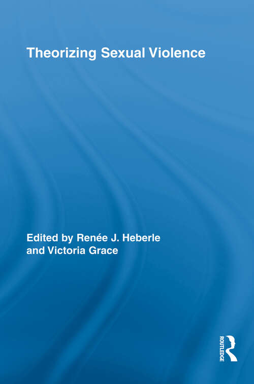 Book cover of Theorizing Sexual Violence (Routledge Research in Gender and Society)